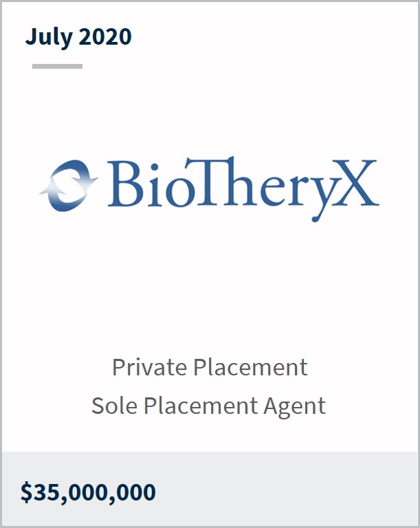 July 2020 BioTheryx $35M private placement sole placement agent