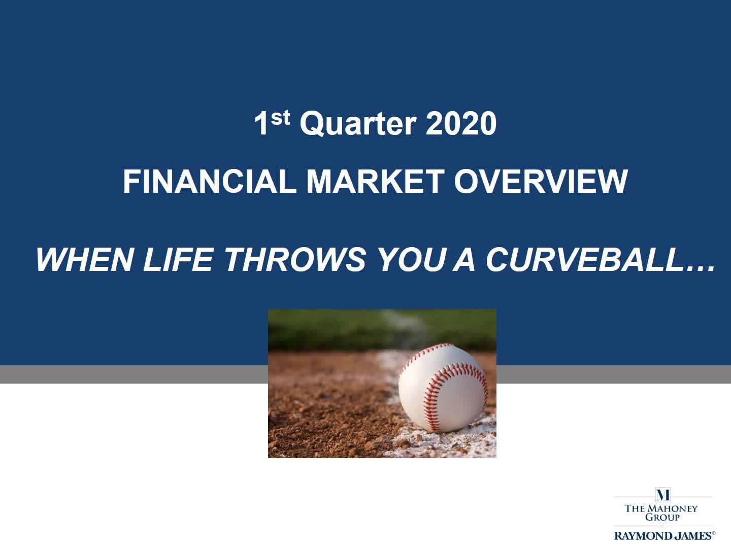 First Quarter 2020 Update