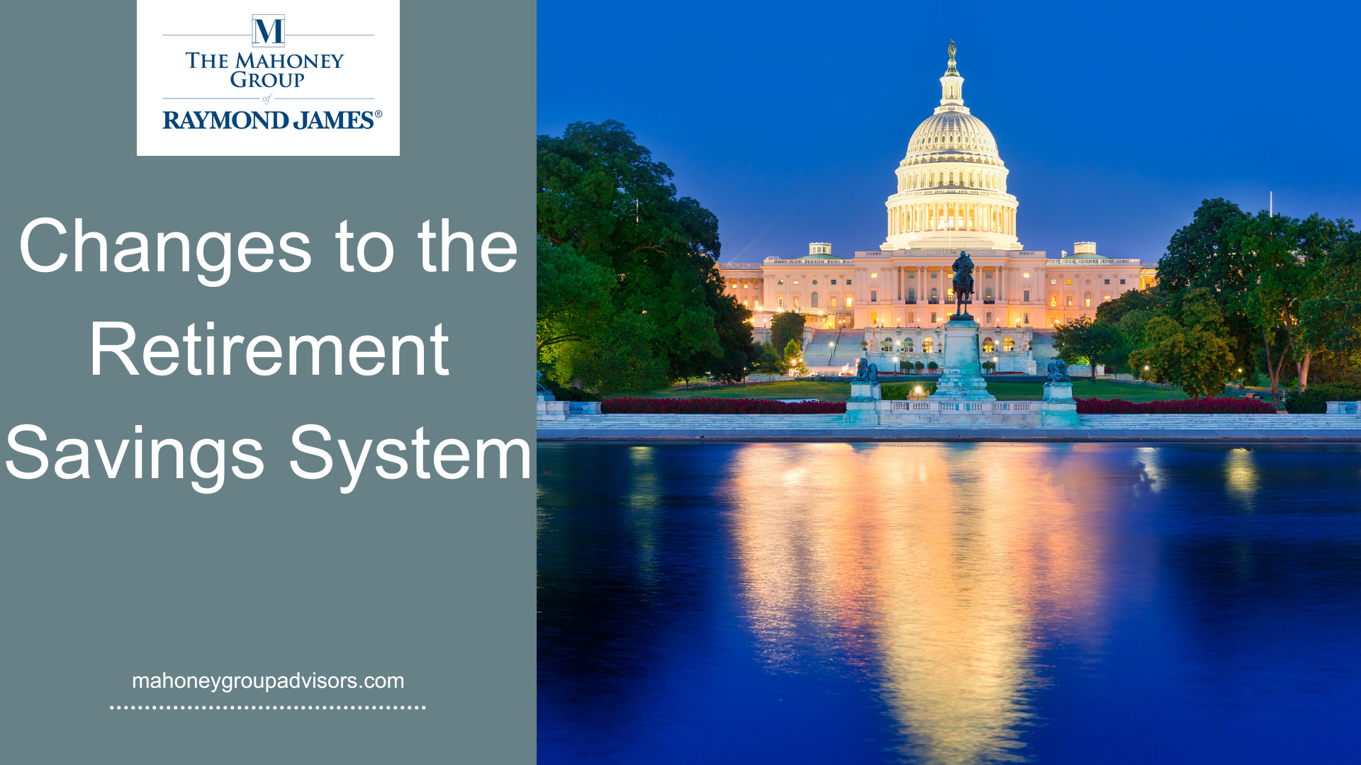 Changes to the Retirement Savings System