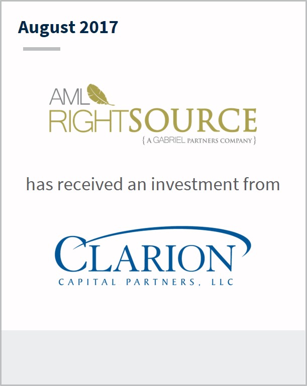 August 2017 AML RightSource has received an investment from Clarion Capital Partners