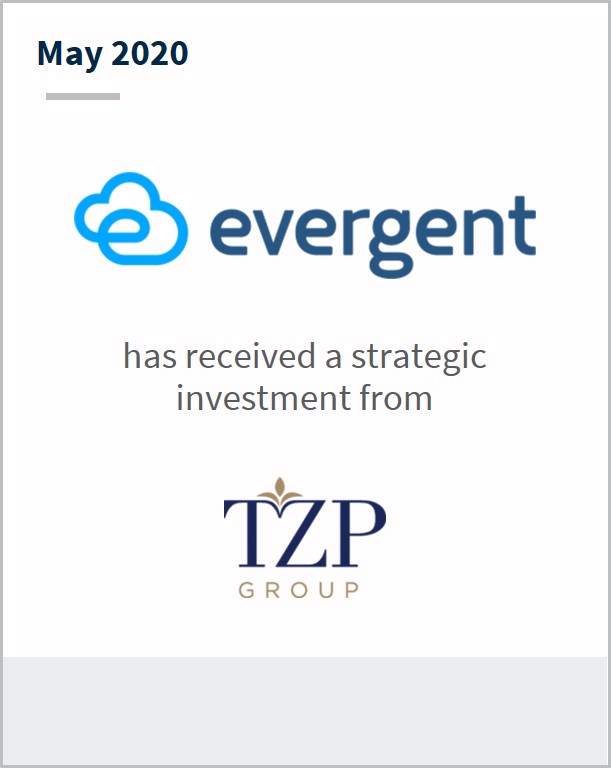 May 2020 Evergent has received a strategic investment from TZP Group