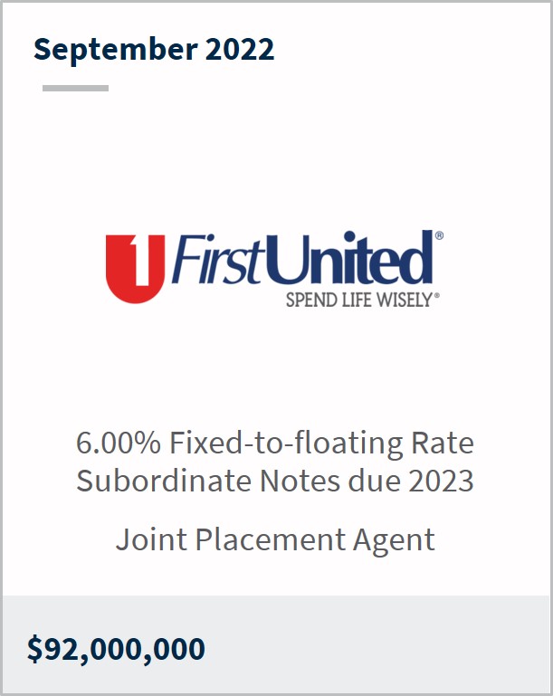 September 2022 First United $92m 6.00% Fixed-to-Floating Rate Subordinated Notes due 2032 Joint Placement Agent