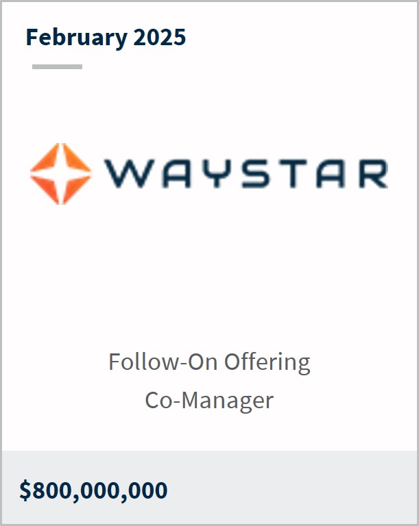 February 2025 Waystar Follow-On Offering Co-Manager $800,000,000