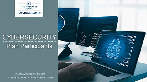 Cybersecurity Video for Retirement Plan Participants and Individuals