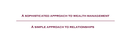 A Sophisticated Approach to Wealth Management