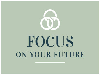 Focus On Your Future